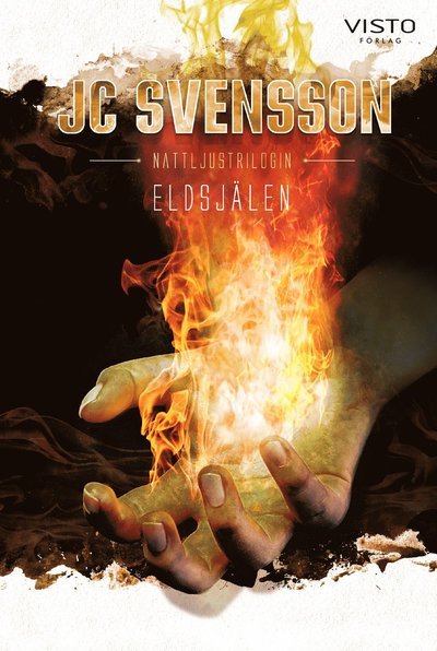 Cover for JC Svensson · Nattljustrilogin: Eldsjälen (Bound Book) (2021)