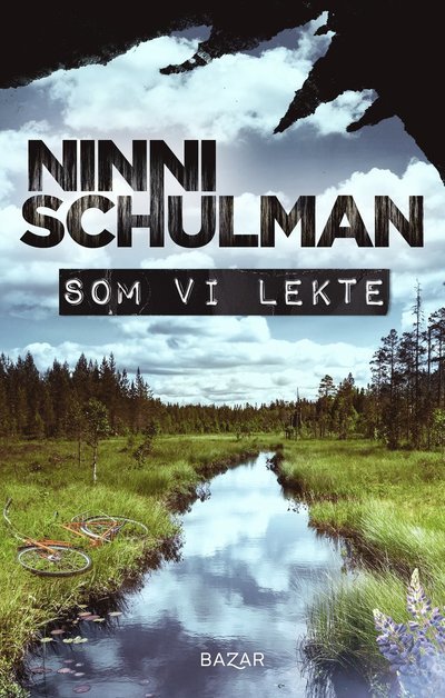 Cover for Ninni Schulman · Som vi lekte (Inbunden Bok) (2023)