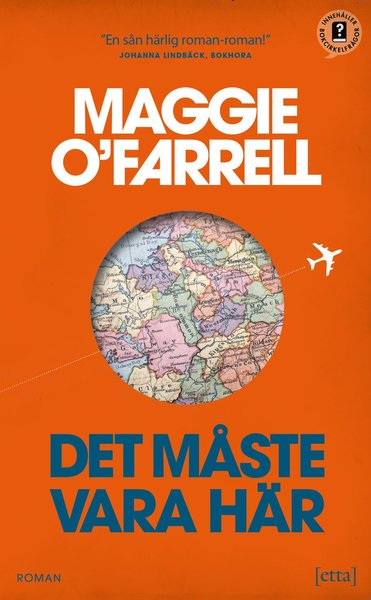 Cover for Malin Bylund Westfelt Maggie O'Farrell · Det måste vara här (Paperback Book) (2017)