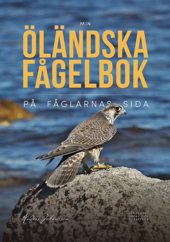 Cover for Anders Johansson · Min öländska fågelbok på fåglarnas sida (Paperback Book) (2024)