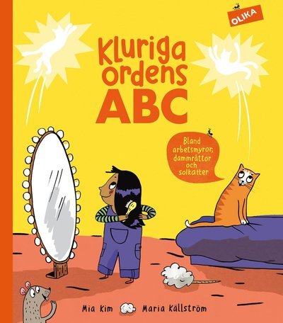 Cover for Mia Kim · ABC: Kluriga ordens ABC : Bland arbetsmyror, dammråttor och solkatter (Bound Book) (2018)