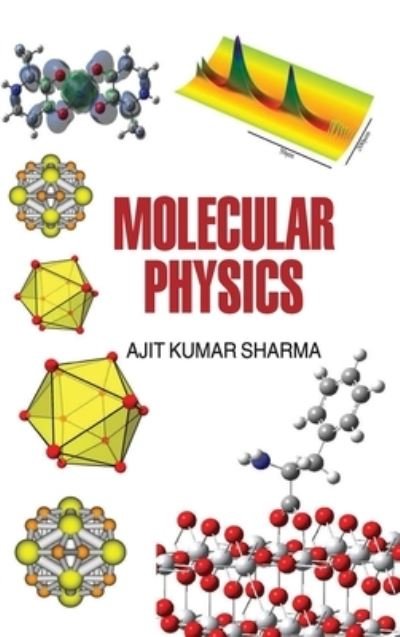 Cover for Ajit Kumar Sharma · Molecular Physics (Hardcover Book) (2014)