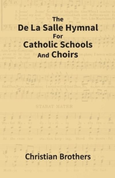 Cover for Charles Alexander Eastman · The De La Salle Hymnal For Catholic Schools And Choirs (Pocketbok) (2017)