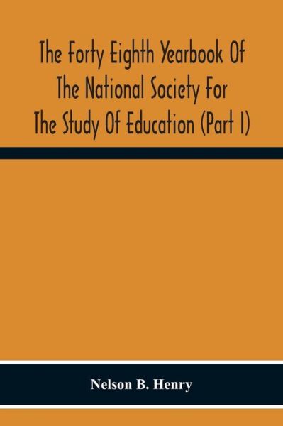 Cover for Nelson B Henry · The Forty Eighth Yearbook Of The National Society For The Study Of Education (Part I) Audio-Visual Materials Of Instruction (Taschenbuch) (2020)