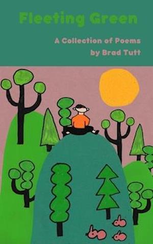 Cover for Brad Tutt · Fleeting Green (Pocketbok) (2023)