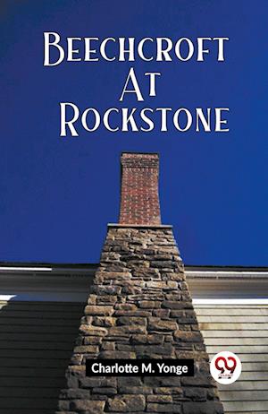 Cover for Charlotte M Yonge · Beechcroft At Rockstone (Paperback Book) (2024)