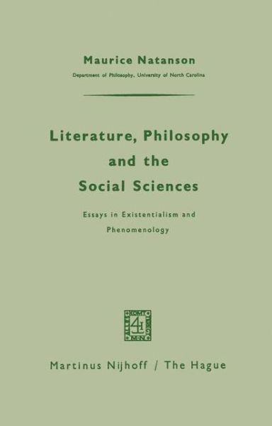 Cover for Maurice Natanson · Literature, Philosophy, and the Social Sciences: Essays in Existentialism and Phenomenology (Paperback Book) [1962 edition] (1962)