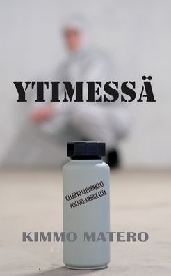 Cover for Kimmo Matero · Ytimessa (Paperback Book) (2022)