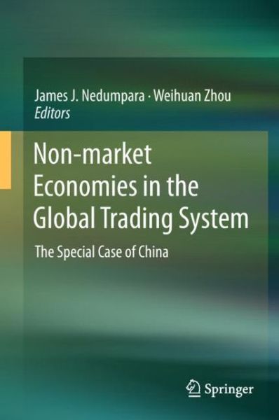Cover for Non-market Economies in the Global Trading System: The Special Case of China (Hardcover Book) [1st ed. 2018 edition] (2018)