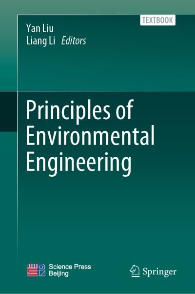 Yan Liu · Principles of Environmental Engineering (Hardcover Book) [1st ...