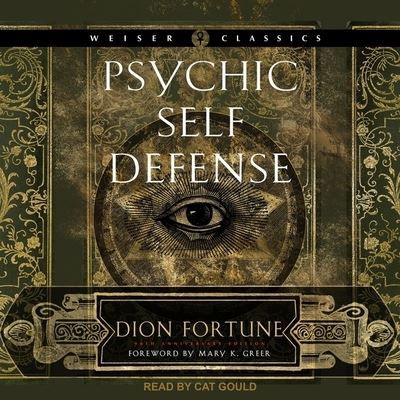 Cover for Dion Fortune · Psychic Self-Defense (CD) (2021)