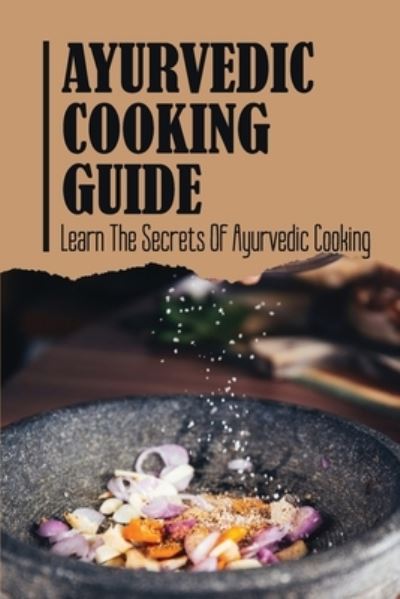 Cover for Logan Asbell · Ayurvedic Cooking Guide (Paperback Bog) (2022)