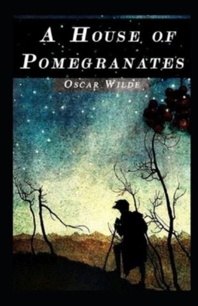 Cover for Oscar Wilde · A House of Pomegranates Annotated (Pocketbok) (2021)