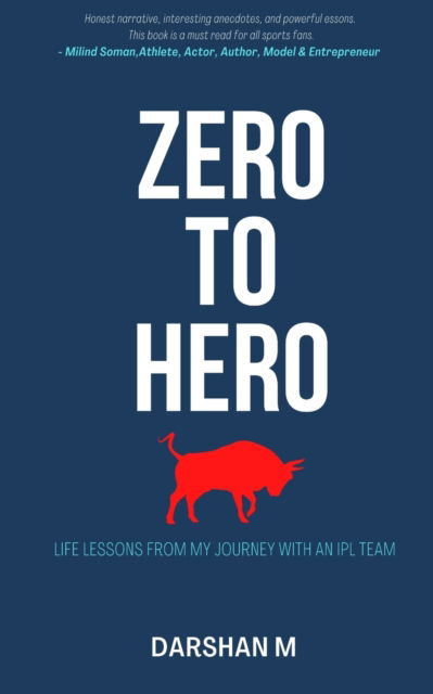 Cover for Darshan M · ZERO to HERO: Life lessons from the Journey of a sports team (Paperback Book) (2021)