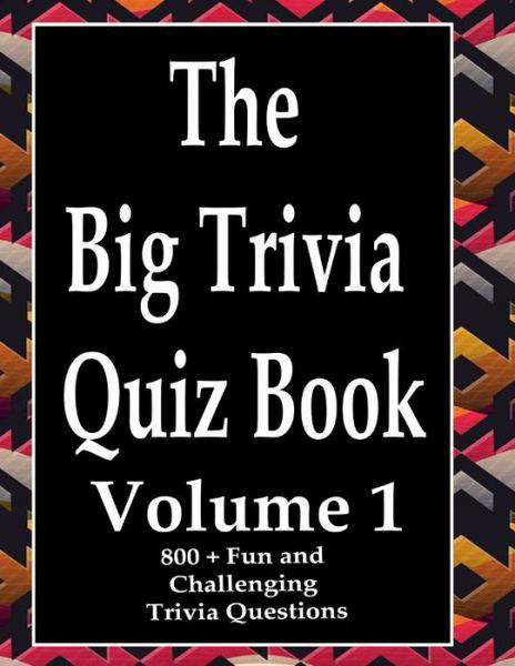 Cover for Ts · The Big Trivia Quiz Book, Volume 1 (Paperback Book) (2020)