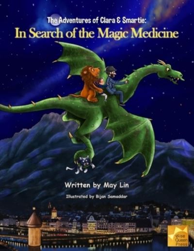 Cover for May Lin · The adventures of Clara and Smartie: In search of the magic medicine (Paperback Book) (2020)