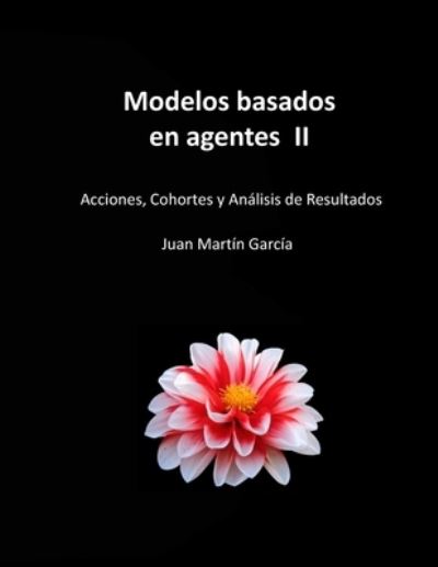 Cover for Juan Martín García · Modelos basados en agentes II (Paperback Book) (2021)