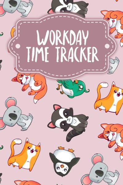 Workday Time Tracker - Gerda Wagner - Książki - Independently Published - 9798604999301 - 27 stycznia 2020