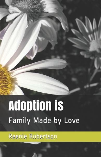 Cover for Reenie Robertson · Adoption is (Paperback Bog) (2020)