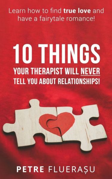 Cover for Petre Fluera?u · 10 Things Your Therapist Will Never Tell You About Relationships! (Paperback Book) (2020)