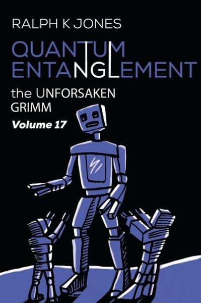 Cover for Ralph K Jones · Quantum Entanglement Vol 17 (Paperback Book) (2020)