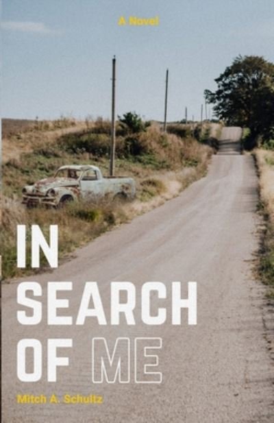 Cover for Mitch A Schultz · In Search of Me (Taschenbuch) (2020)