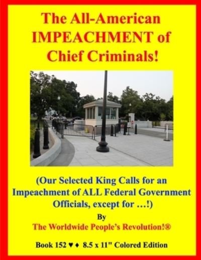 Cover for Worldwide People's Revolution! · The All-American IMPEACHMENT of Chief Criminals! (Paperback Book) (2021)