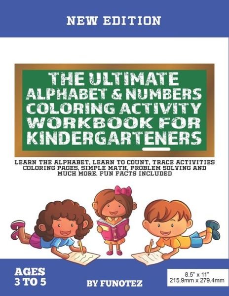 Cover for Funotez · The Ultimate Alphabet &amp; Numbers Coloring Activity Workbook For Kindergarteners (Paperback Bog) (2021)