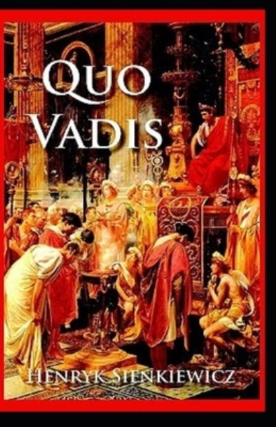 Cover for Henryk Sienkiewicz · Quo Vadis Annotated (Paperback Book) (2021)