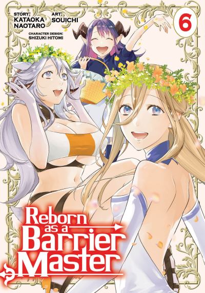 Cover for Kataoka Naotaro · Reborn as a Barrier Master (Manga) Vol. 6 - Reborn as a Barrier Master (Manga) (Paperback Book) (2024)