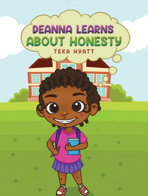 Cover for Teka Hyatt · Deanna Learns About Honesty (Paperback Book) (2024)