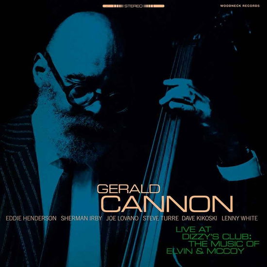 Cover for Gerald Cannon · Live At Dizzy'S Club: The Music Of Elvin &amp; Mccoy (CD)