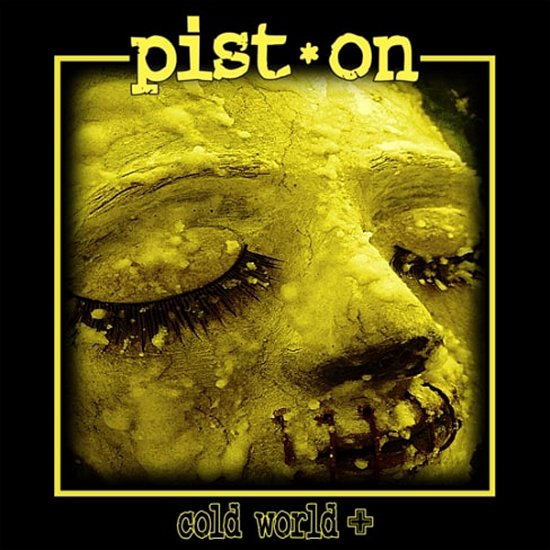 Cover for Pist.on · Cold World + (CD) (2022)