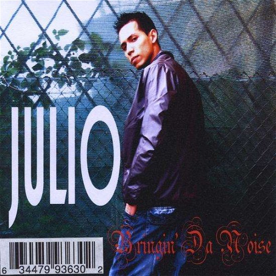 Cover for Julio Ortega · Bringin' Da Noise (CD) (2008)