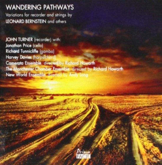 Cover for John Turner / Camerata Ensemble / the Manchester Chamber Ensemble / Richard Howarth / New World Ensemble &amp; Andy Long · Wandering Pathways: Variations For Recorder And Strings (CD) (2018)