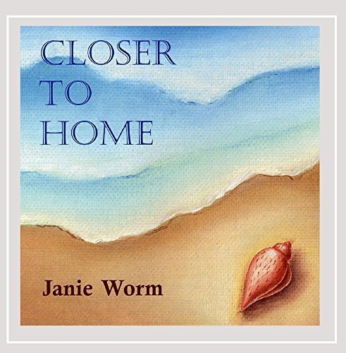 Closer to Home - Janie Worm - Musik - Janie Worm - 0766433178302 - 21. Oktober 2003