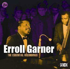 The Essential Recordings - Erroll Garner - Musiikki - PRIMO - 0805520092302 - perjantai 26. tammikuuta 2018