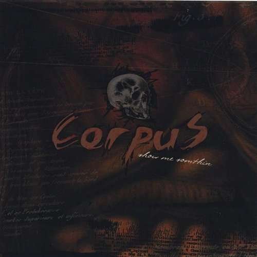 Cover for Corpus · Show Me Somthin (CD) (2005)