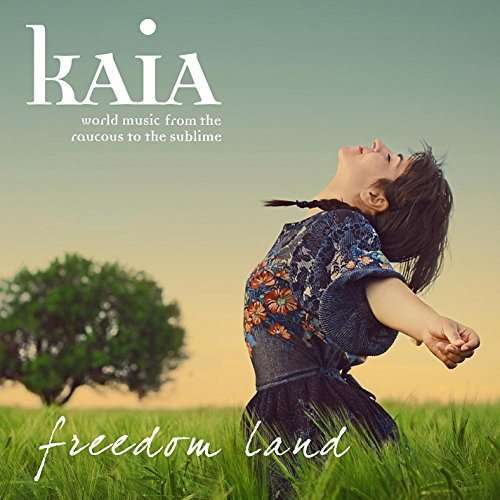 Cover for Kaia · Freedom Land (CD) (2012)