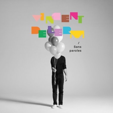 Sans Paroles - Vincent Delerm - Music - TOT AU TARD - 3700187678302 - November 11, 2022