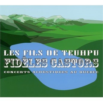 Cover for Les Fils De Teuhpu · Fideles Castors (CD) (2006)