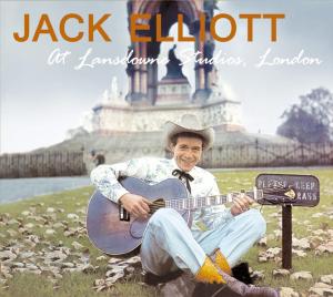 Cover for Jack Elliott · At Lansdowne Studios London (CD) [Digipak] (2010)