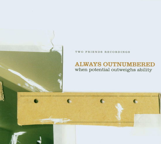 Cover for Always Outnumbered · When Potential Outweighs Ability (LP)