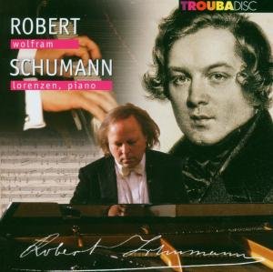 Piano Works:faschingsschwank Aus Wien - R. Schumann - Musiikki - TROUBA DISC - 4014432014302 - perjantai 12. tammikuuta 2007