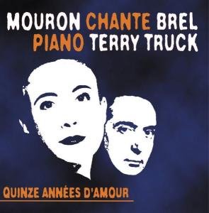 Quinze Annees D'amour - Mouron / Truck - Musik - VIELLIEB REKORDS - 4029422000302 - 3. marts 2003