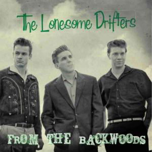 Back From The Backwoods - The Lonesome Drifters - Musik - Rhythm Bomb Records - 4260072721302 - 5. juli 2013