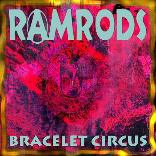 Cover for Ramrods · Bracelet Circus (CD) (2021)