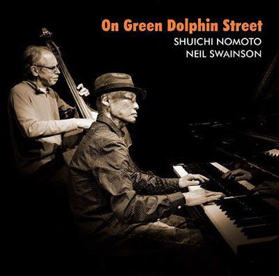 Cover for Shuichi Nomoto · On Green Dolphin Street (CD) [Japan Import edition] (2023)