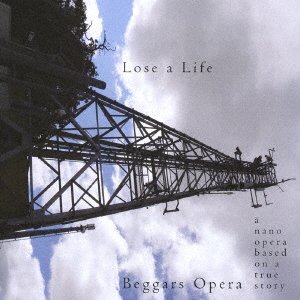 Cover for Beggars Opera · Lose a Life (CD) [Japan Import edition] (2016)