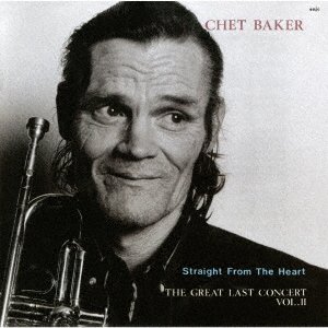 Cover for Chet Baker · Straight From The Heart-The Last Concert Vol.2 (CD) [Japan Import edition] (2021)
